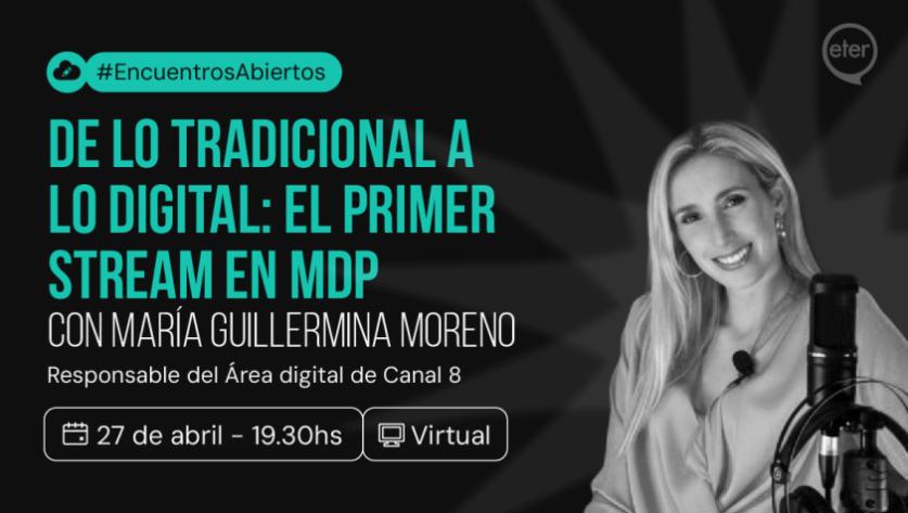 De lo tradicional a lo digital: el primer stream en MDP
