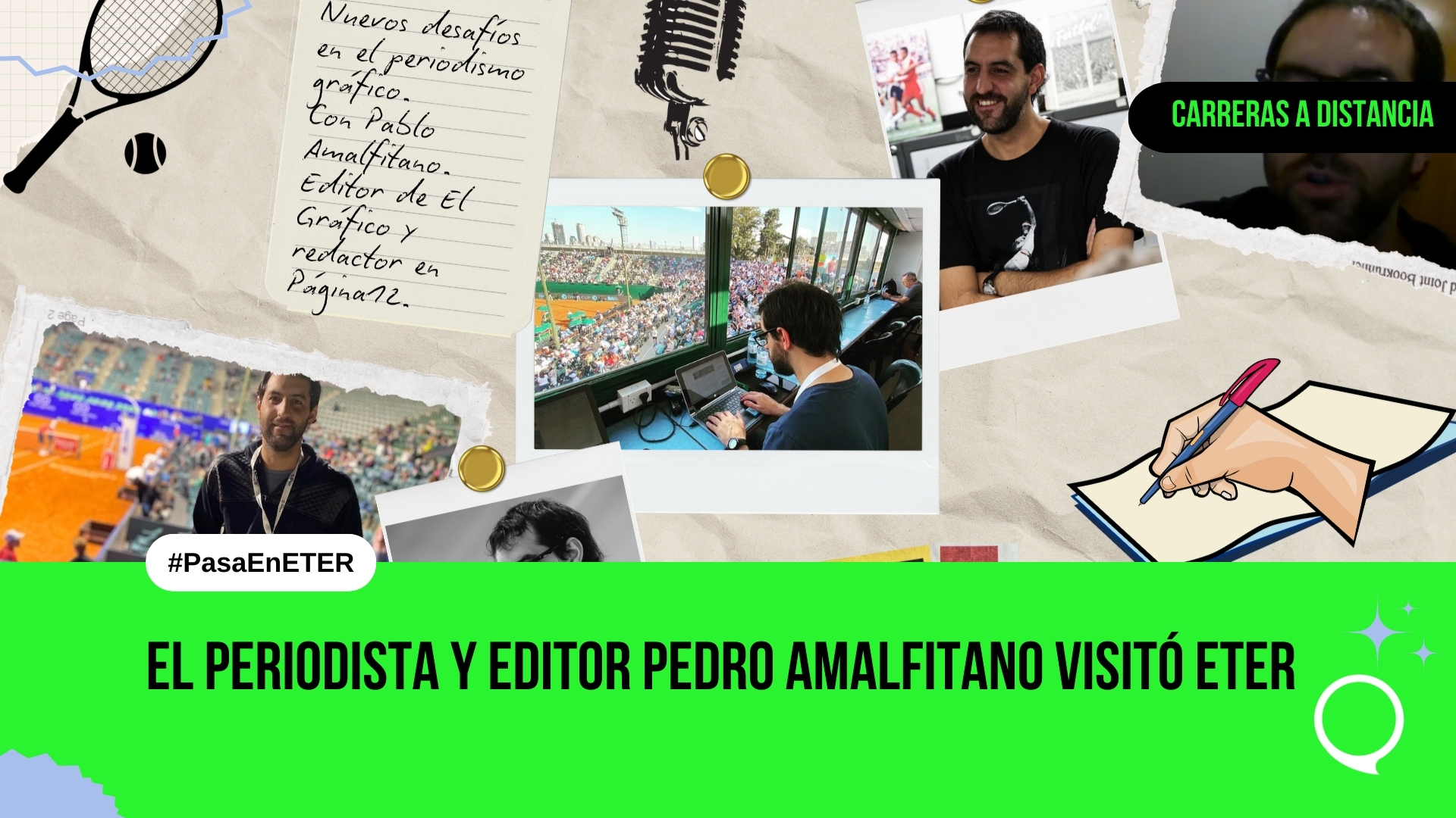 Amalfitano: “Uno es cronista todo el tiempo”