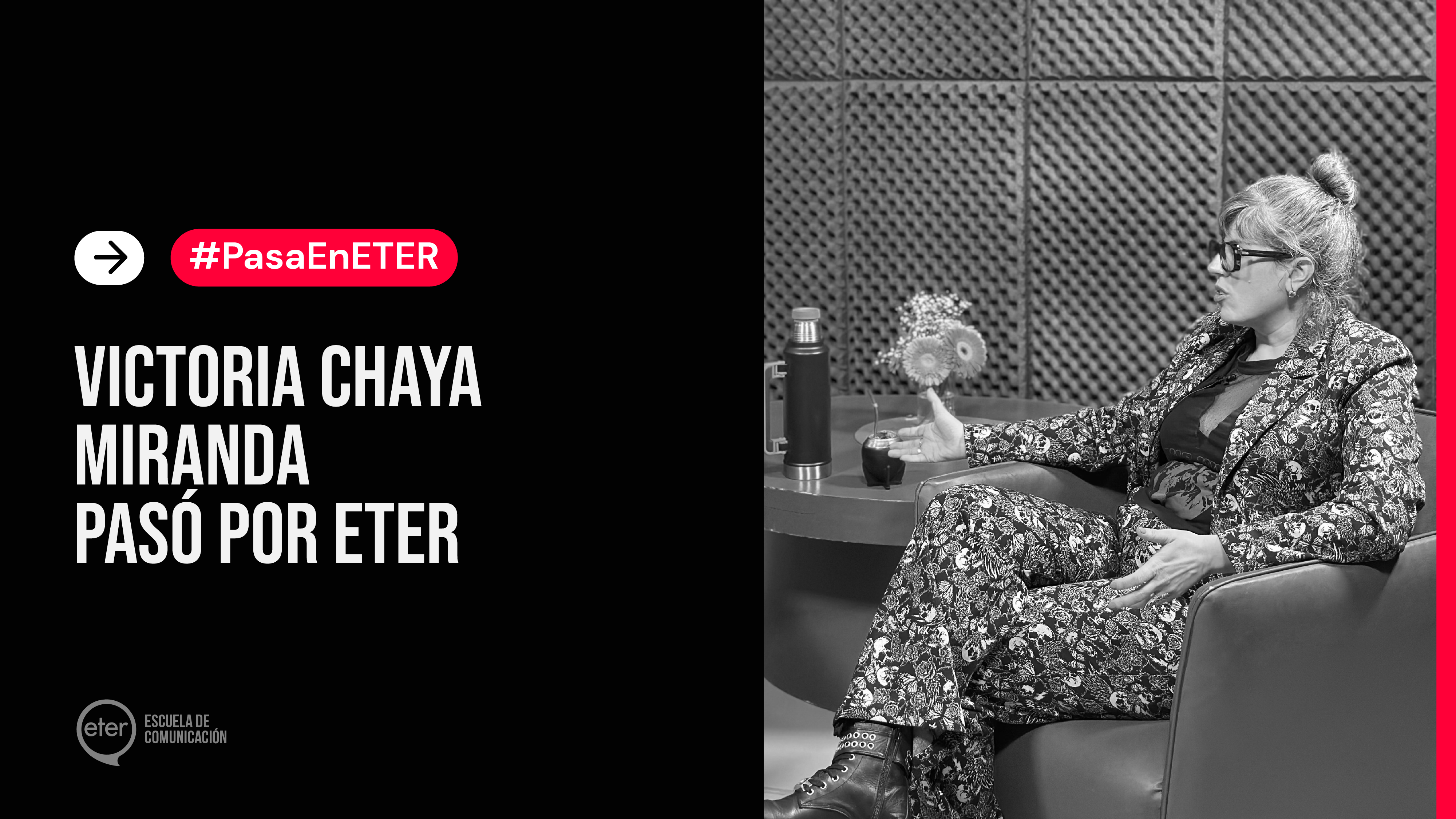 Victoria Chaya Miranda en ETER: liderazgo, ética y rebeldía